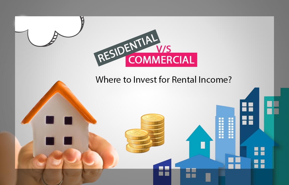 Residential vs Commercial Where to Invest for Rental Income